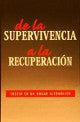 De la supervivencia a la recuperacion: crecer en un hogar alcoholico
