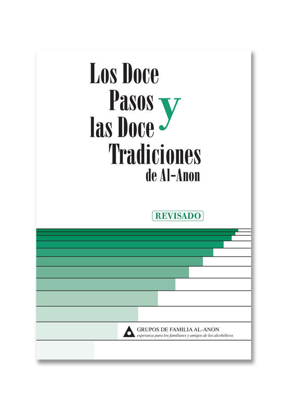 Los Doce Pasos y las Doce Tradiciones de Al-Anon (Revisado)