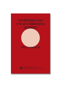 Viviendo con un alcoholico sobrio: otro comienzo