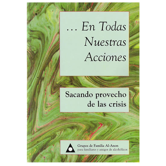 En todas nuestras acciones:Sacando provecho de las crisis