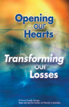Opening Our Hearts/Transforming Our Losses (B-29)