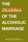 Dilemma of the Alcoholic Marriage (B-04)