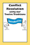 Using the Traditions in Conflict Resolution